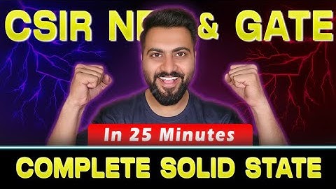 CSIR NET 2025 | GATE 2025 | Complete Solid State Physics Preparation In 25 Minutes | Rajnish Sir