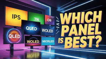 IPS vs VA vs OLED: Which Display Panel Should You Choose?