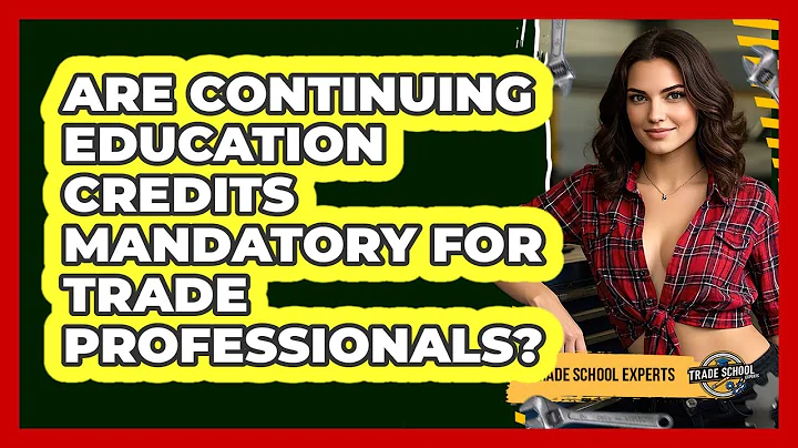 Are Continuing Education Credits Mandatory For Trade Professionals?