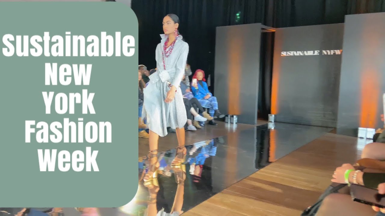 Sustainable NYFW | New York Fashion Week Sustainable Shows ...