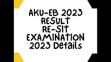 AKUEB resit 2023 Examinations | Unofficial update