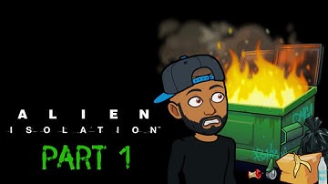 Alien Isolation Pt.1 (I’m already scared bru lol)
