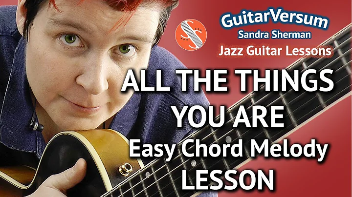 ALL THE THINGS YOU ARE - Guitar LESSON - EASY Chor...