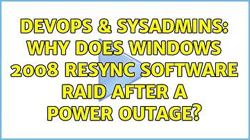 DevOps & SysAdmins: Why does windows 2008 resync software RAID after a power outage?