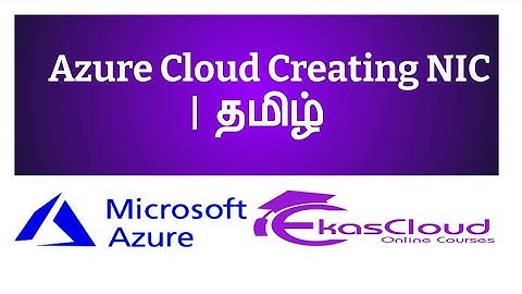 #Azure Cloud Creating NIC | Ekascloud | Tamil