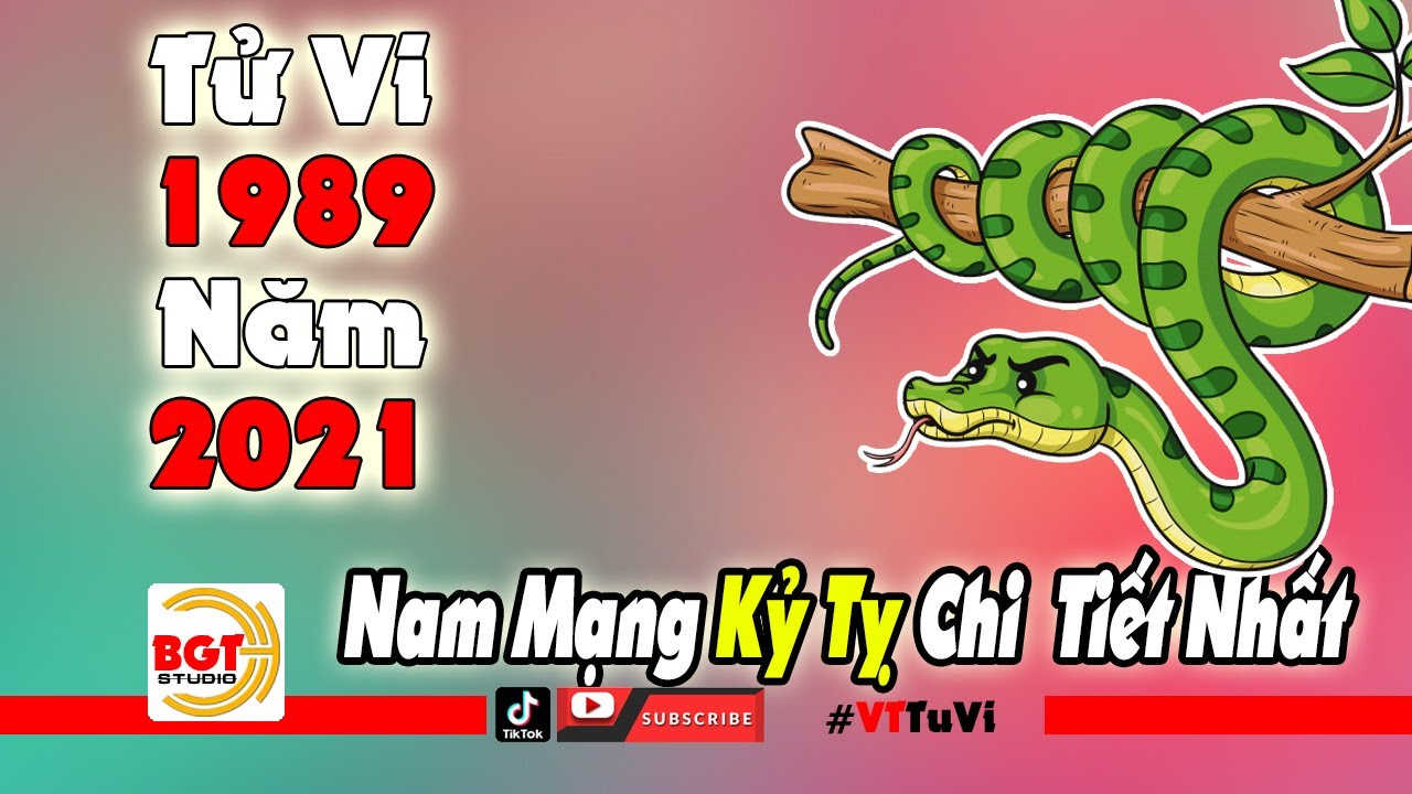 Tử vi tuổi Kỷ Tỵ 1989 nam mạng năm 2021