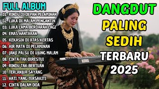 Download Lagu LUKA LAMA BERDARAH LAGI💔FULL ALBUM DANGDUT SEDIH VIRAL TERBARU 2025 PALING DICARI MP3 Download Lagu LUKA LAMA BERDARAH LAGI💔FULL ALBUM DANGDUT SEDIH VIRAL TERBARU 2025 PALING DICARI MP3