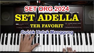 SET ORG 2024 NEW ADELLA KUALITAS HD