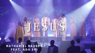 JESUS | NATHANIEL BASSEY feat. ADA EHI
