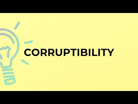 Vídeo: O que significa a palavra corruptibilidade?