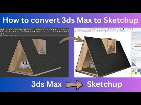 How to Convert 3ds Max file to Sketchup file