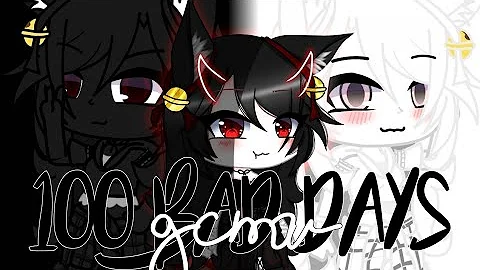 »100 Bad Days« // GCMV // Gacha Club //°Lesbian°