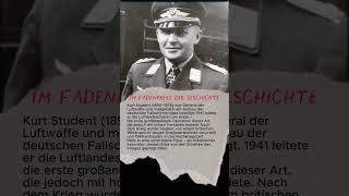 Kurt Student Der General Der Fallschirmjäger Innovation Und Schatten