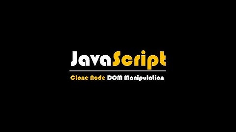 Javascript cloneNode() Method