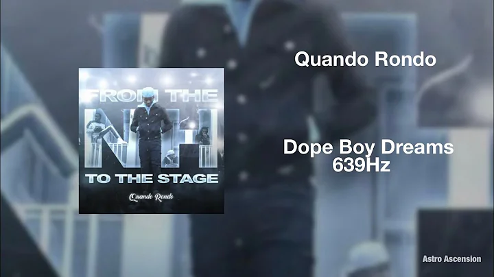 Quando Rondo - Dope Boy Dreams [639Hz Heal Interpersonal Relationships]