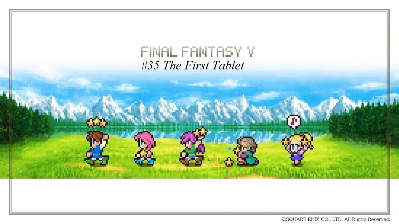 Final Fantasy V: Pixel Remaster #35 The First Tablet