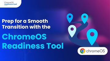Prepare for a Smooth Transition with the ChromeOS Readiness Tool