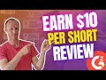 Earn 10 per short review g2 review