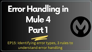 Error Handling in MuleSoft  Part 1 : Session 15