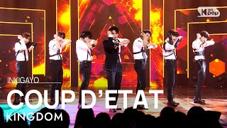 KINGDOM(킹덤) - COUP D’ETAT(쿠데타) @인기가요 inkigayo 20231029