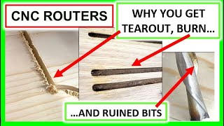 CNC Router - What Causes Tearout, Burn & Broken or Burnt Bits on Your CNC Projects, Cuts Rough