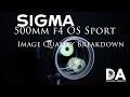 Sigma 500mm F4 OS Sport: IQ Breakdown | 4K