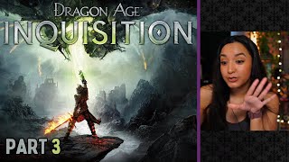 Dragon Age: Inquisition | Part 3 | First Playthrough | Let's Play w/ imkataclysm