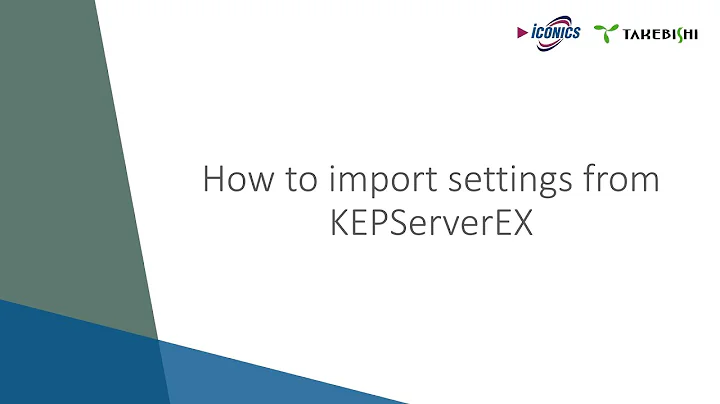 How to Import settings from KEPServerEX