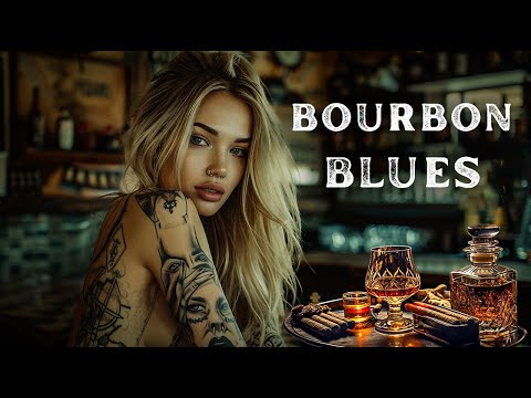 Bourbon Blues - Stylish Blues Enhanced by Sublime Mood Blues and Rock Instrumentals | Classic Blues