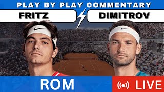🔴FRITZ vs DIMITROV I ATP Rome Masters 24 Free Live Stream Tennis play by play commentary highlights