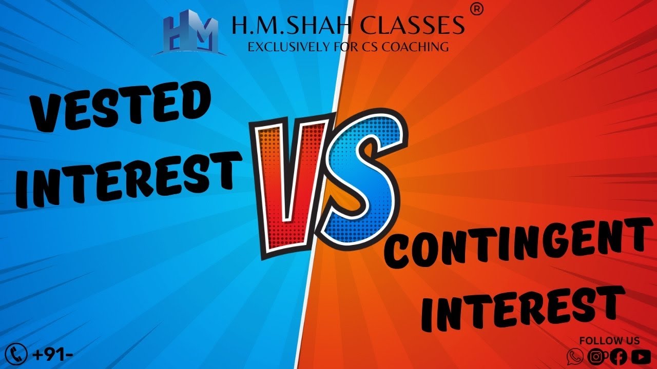 Difference Between Vested Interest And Contingent Interest CS Difference Between Vested Interest And Contingent Interest CS