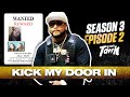 Season 3 | Episode 2 | Kick My Door In | BountyTank
