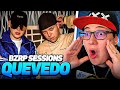 QUEVEDO || BZRP Music Sessions #52: REACCION