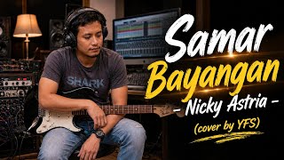 Nicky Astria  Samar Bayangan cover By Yfs 