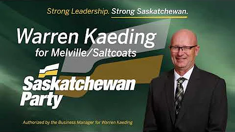 Warren Kaeding - Vote Saskatchewan Party for Melvi...