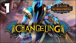 TZEENTCH'S TRICKSTER RISES! Total War: Warhammer 3 - The Changeling of Tzeentch Campaign #1