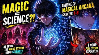 Magic = Science?! 😱 | Throne of Magical Arcana Explained Hindi (Full Story 1 Hour)