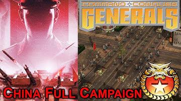 Command & Conquer: Generals - China Campaign (Blind Playthrough) - All Missions/Normal Difficulty