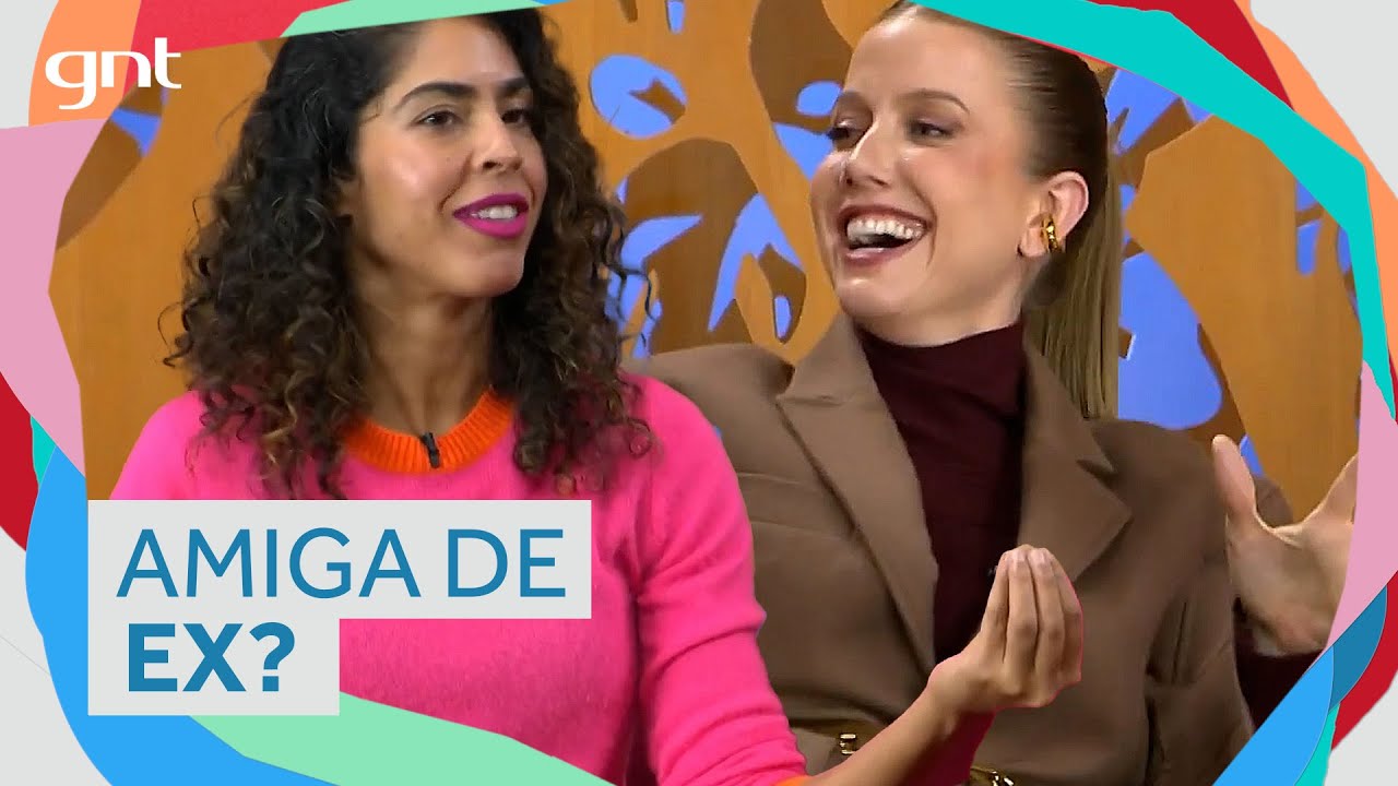 Que tipo de ex você é? | Saia Justa | GNT