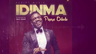 Video thumbnail of "IDINMA(YOU ARE GOOD) Preye Odede"