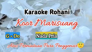 Karaoke Rohani. Koor Marisuang. Nada Pria