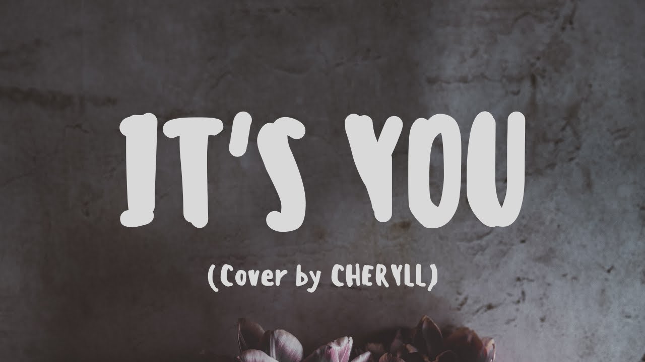 It's You - Ali Gatie (COVER CHERYLL) It's You - Ali Gatie (COVER CHERYLL)