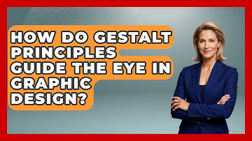 How Do Gestalt Principles Guide The Eye In Graphic Design? - Design Tool Unlocked