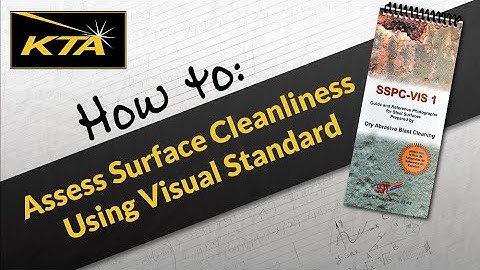 How to Assess Surface Cleanliness Using Visual Standard