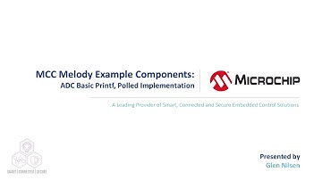 MCC Melody Example Components: ADC Basic Printf, Polled-Implementation
