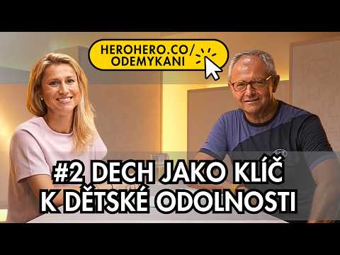 #2 DECH jako pilíř budování mentální odolnosti dětí | Odemykání dětského potenciálu