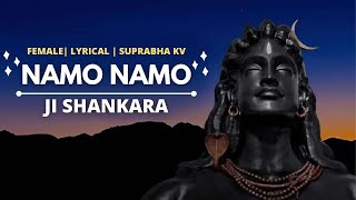 Namo Namo Ji Shankara Lyrical - Suprabha KV | Lord Shiva | Kedarnath