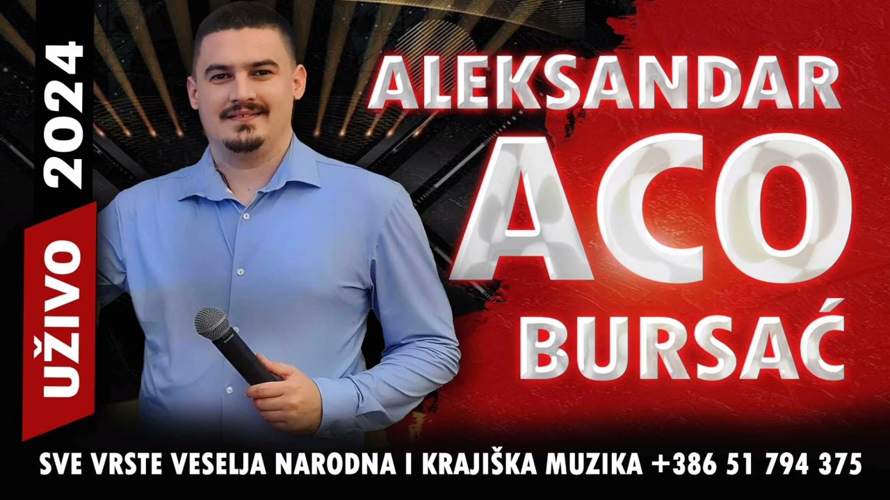 Aleksandar Aco Bursa   Sve zbog tebe garava UZIVO