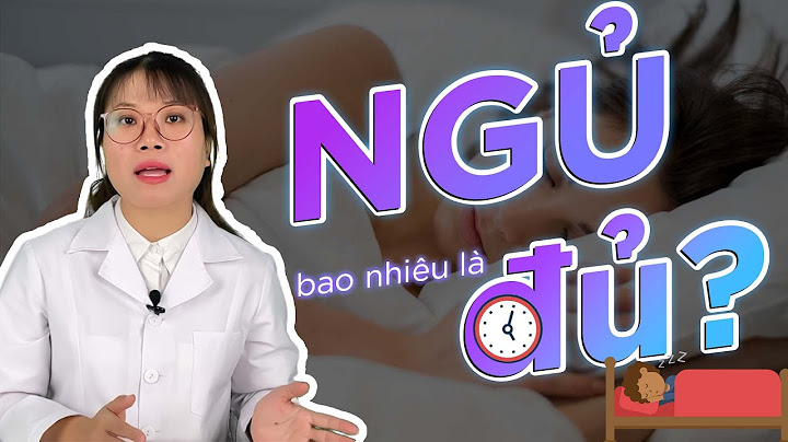 1 ngày ngủ bao nhiêu tiếng là tốt nhất