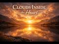 Inner Peace Melody: Let Go of "Clouds Inside the Heart" with Deep Meditation &amp; Mindfulness Music